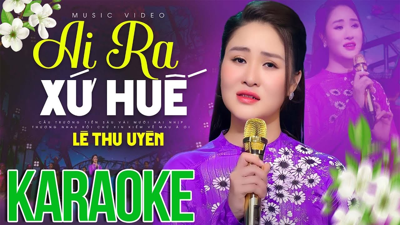 KARAOKE Ai Ra Xứ Huế - Lê Thu Uyên