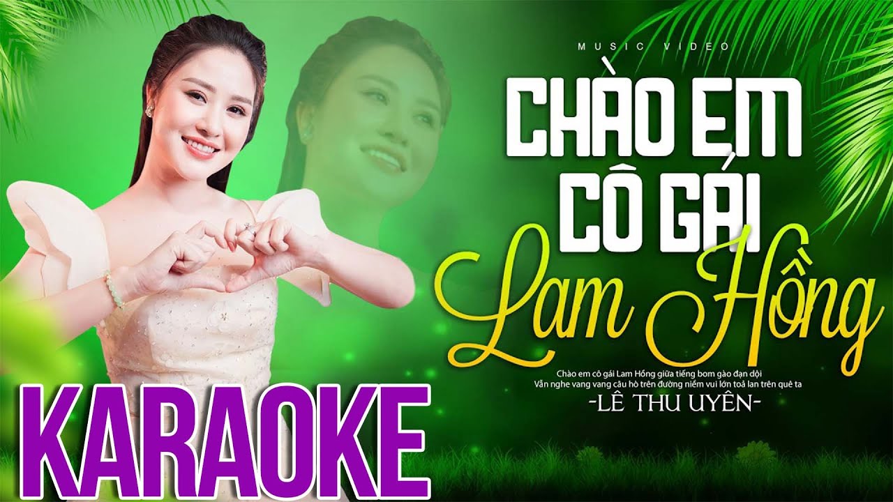 KARAOKE Chào Em Cô Gái Lam Hồng - Lê Thu Uyên