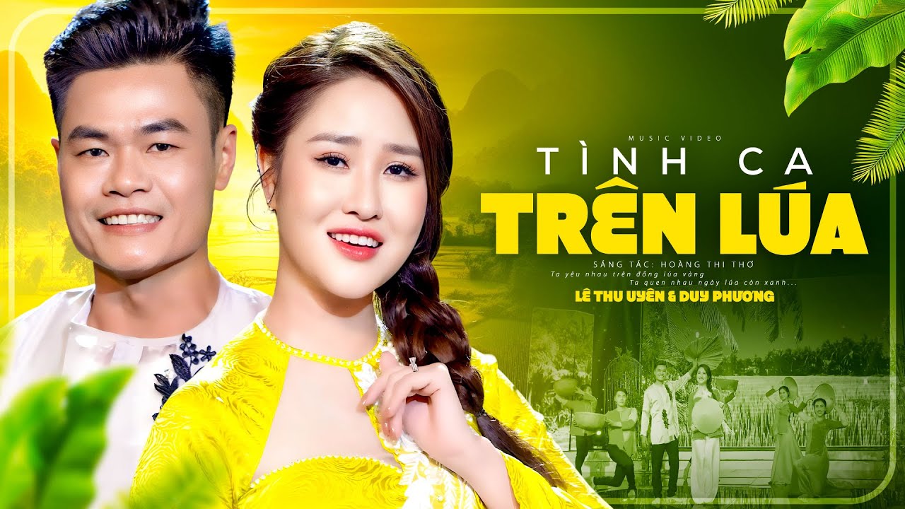 CẶP ĐÔI SONG CA MỚI HOT NHẤT HÔM NAY - Tình Ca Trên Lúa | Lê Thu Uyên & Duy Phương