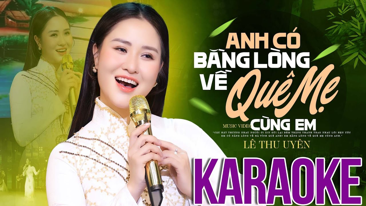 KARAOKE Em Có Bằng Lòng Về Quê Mẹ Cùng Anh - Lê Thu Uyên