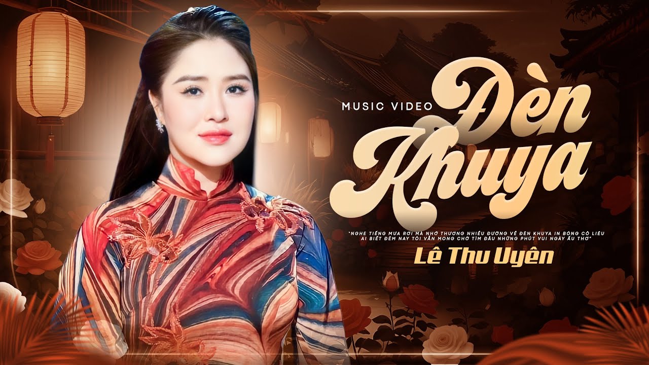 Đèn Khuya - Lê Thu Uyên | Không biết đêm nay vì sao tôi buồn