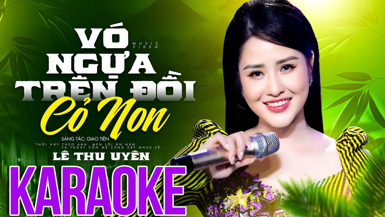 Karaoke Vó Ngựa Trên Đồi Cỏ Non - Lê Thu Uyên