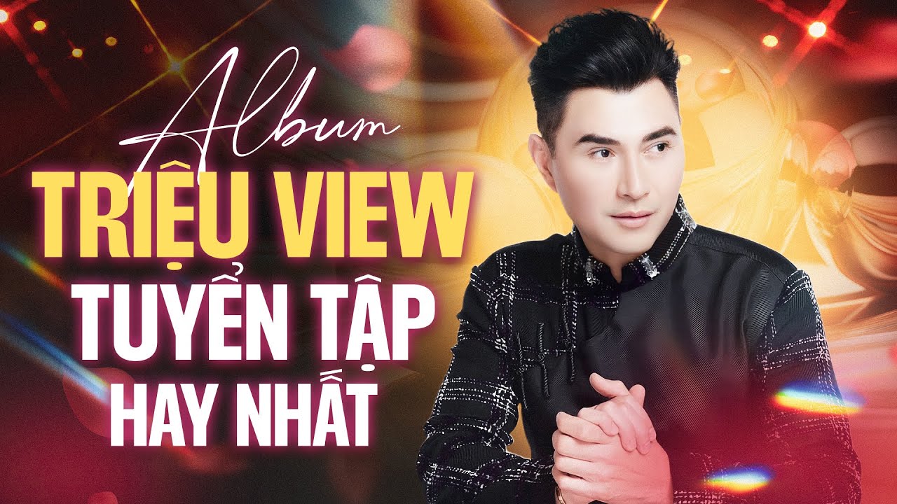 Nhạc Bolero Hải Ngoại Hay Nhất - Album Triệu View những bài hát làm nên tên tuổi Leon Vũ