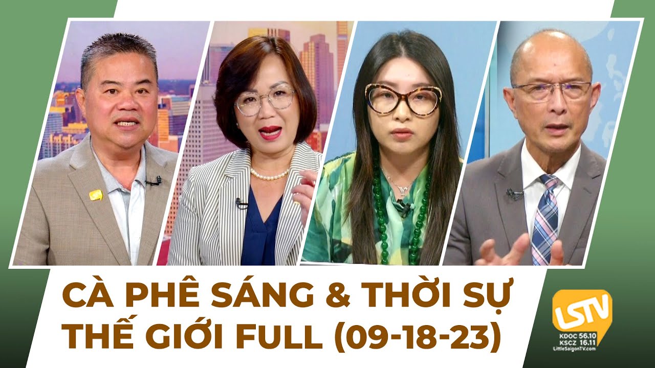 Cà Phê Sáng & Thời Sự Thế Giới LSTV (09-18-23)