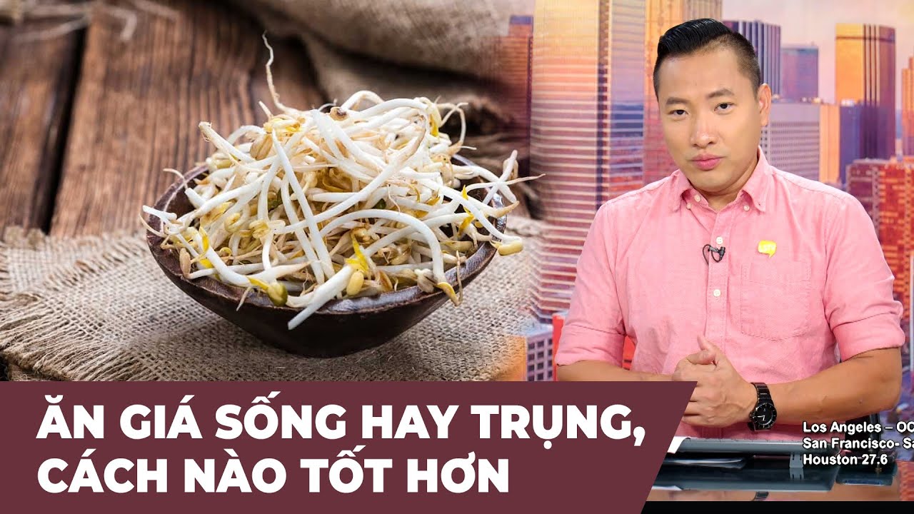 Cà Phê Sáng Cuối Tuần P3 (07-22-23) Ăn giá sống hay trụng, cách nào tốt hơn