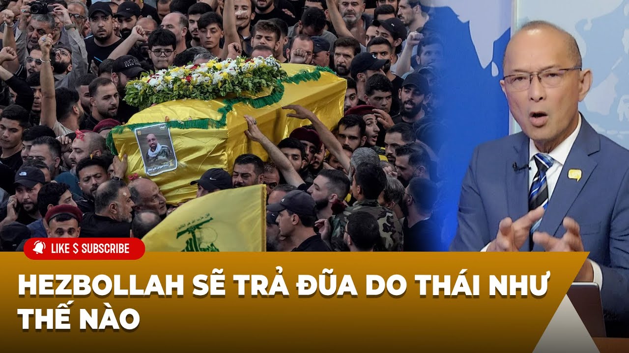 Tin Nổi Bật P2 (09-18-24) Hezbollah sẽ ᴛʀả đũᴀ ᴅᴏ ᴛʜáɪ như thế nào