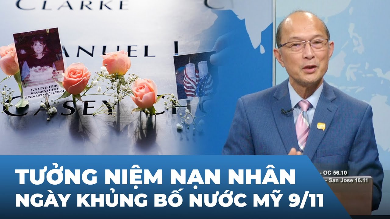 Thời Sự Thế Giới P3 (09-11-23)  Tưởng niệm nạn nhân ngày khủng bố nước Mỹ 9/11