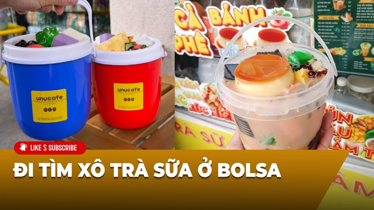 🔴LIVE: Đi tìm xô trà sữa ở Bolsa