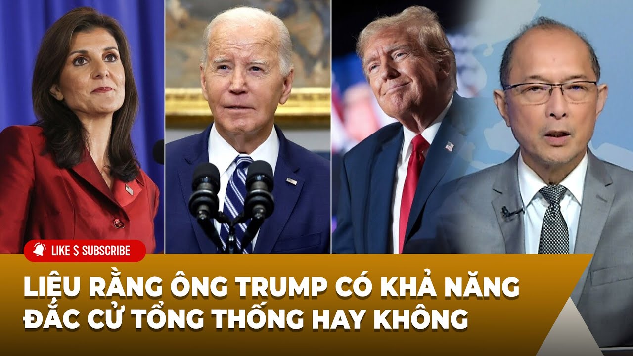 Tin Nổi Bật P2 (03-06-24) Liệu rằng ông Trump có khả năng đắc cử tổng thống hay không