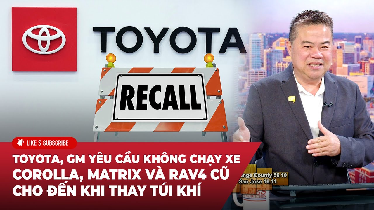 Cà Phê Sáng P4 (01-30-24) Toyota, GM không cho chạy xe Corolla, Matrix, RAV4 cũ đến khi thay túi khí