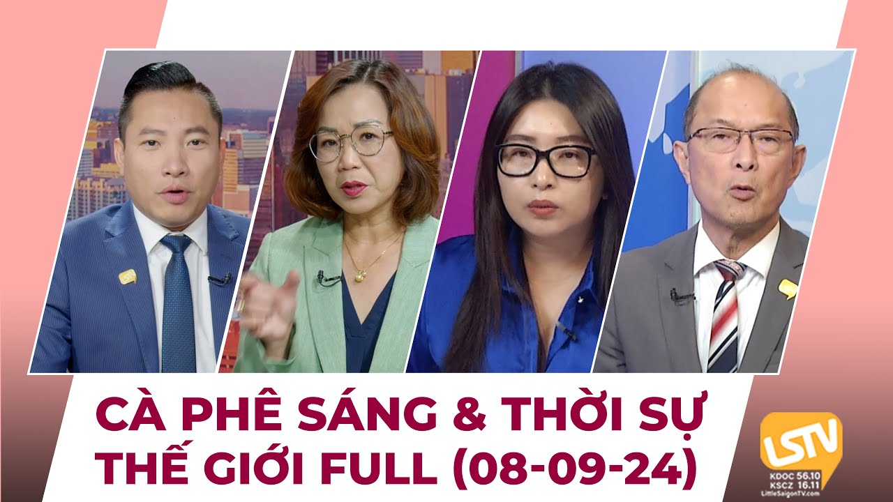 Cà Phê Sáng & Thời Sự Thế Giới LSTV (08-09-2024)