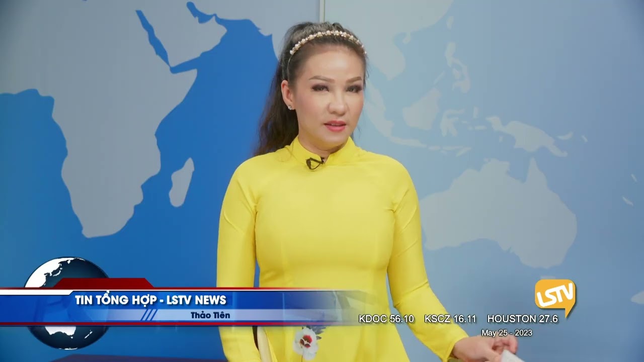 Tin Tức Tổng Hợp LSTV (05-25-23) P2