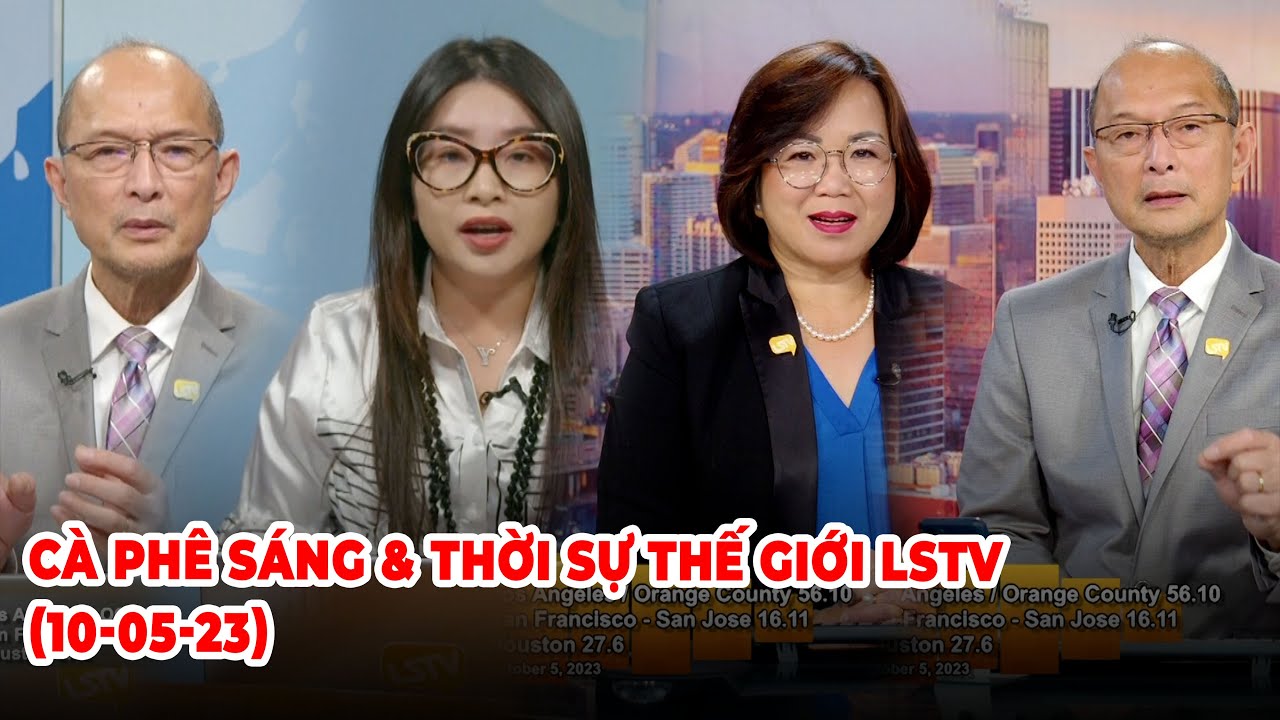 Cà Phê Sáng & Thời Sự Thế Giới LSTV (10-05-23)