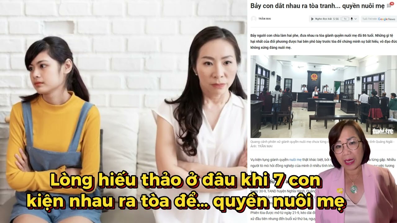 Lòng hiếu thảo ở đâu khi 7 ᴄᴏɴ ᴋɪệɴ ɴʜᴀᴜ ra tòa để… quyền nuôi mẹ | Tin Nổi Bật