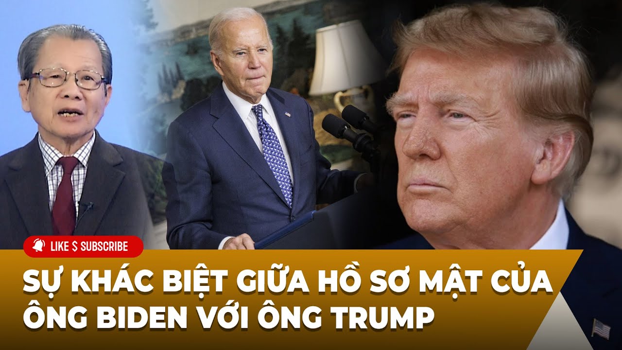 Tin Nổi Bật P2 | Sự khác biệt giữa hồ sơ mật của ông Biden với ông Trump