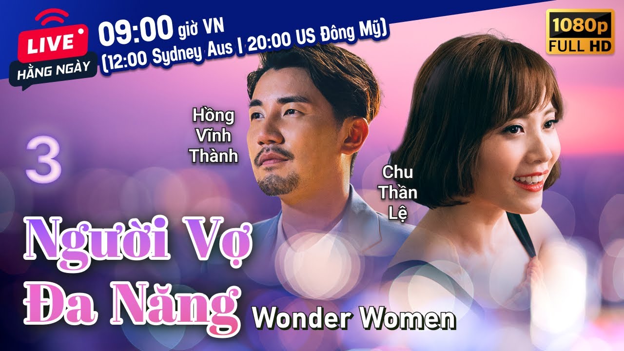 TVB Người Vợ Đa Năng tập 3/25 | tiếng Việt | Dương Thiên Hoa | Châu Bách Hào |  TVB 2019