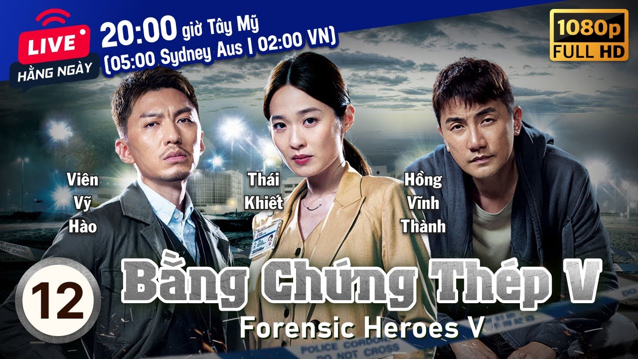 Bằng Chứng Thép V (Forensic Heroes V) 12/30 | tiếng Việt | Huỳnh Tông Trạch, Thái Tư Bối | TVB 2022