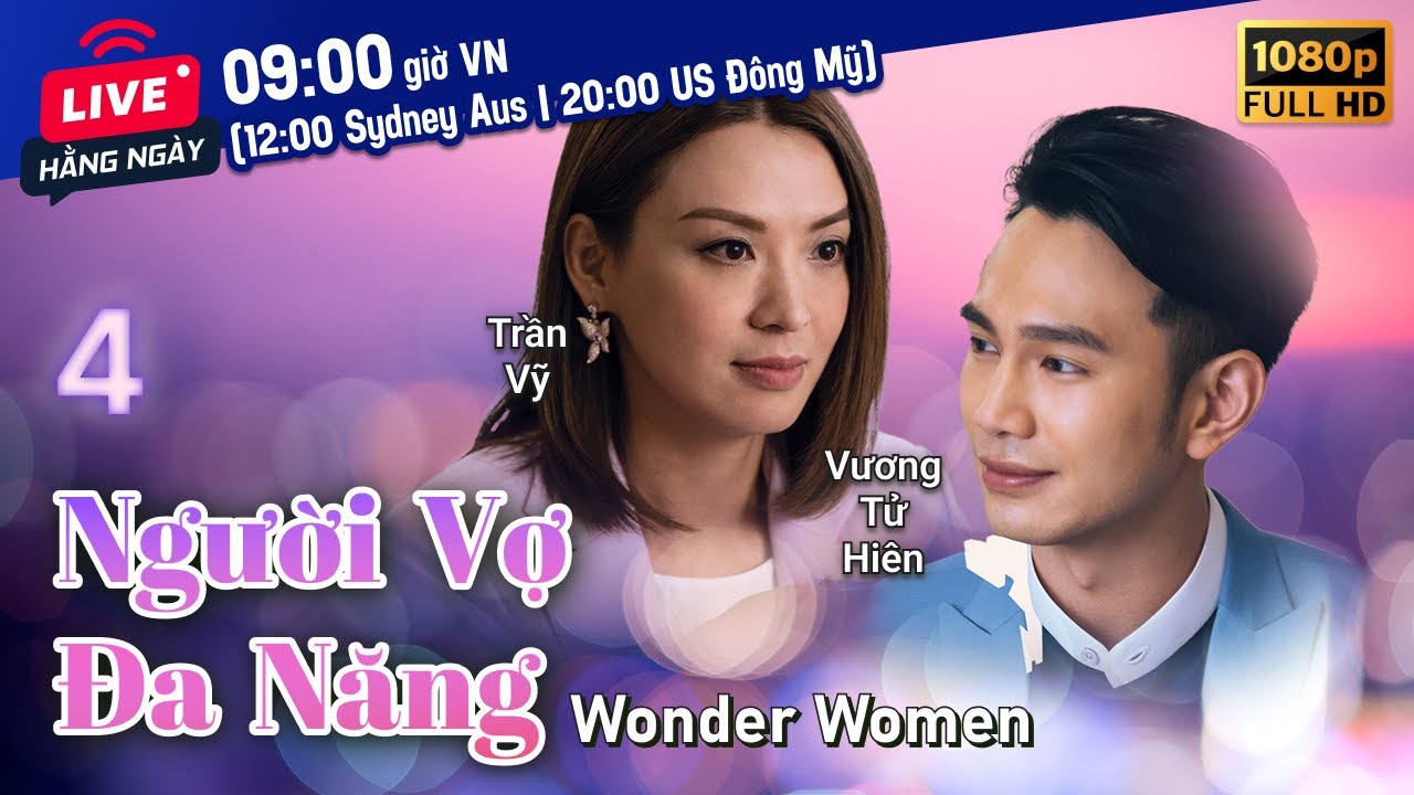 TVB Người Vợ Đa Năng tập 4/25 | tiếng Việt | Dương Thiên Hoa | Châu Bách Hào |  TVB 2019