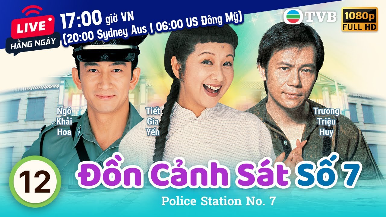 Phim TVB Đồn Cảnh Sát Số 7 (Police Station No. 7) 12/25 | Tiết Gia Yến, Ngô Khải Hoa | 2002