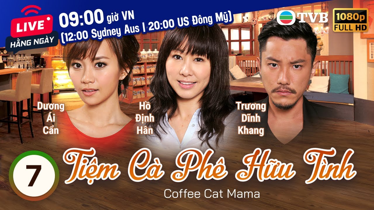 Phim TVB Tiệm Cà Phê Hữu Tình (Coffee Cat Mama) 7/20 | Huỳnh Tông Trạch, Sầm Lệ Hương | 2013