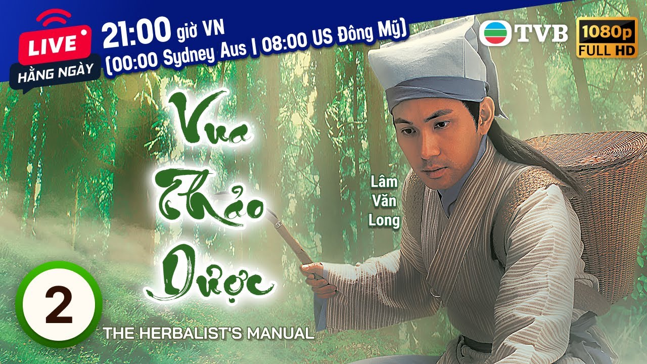 Phim TVB Vua Thảo Dược (The Herbalist's Manual) 2/25 | Lâm Văn Long, Diệp Tuyền, Lý Thi Hoa | 2005