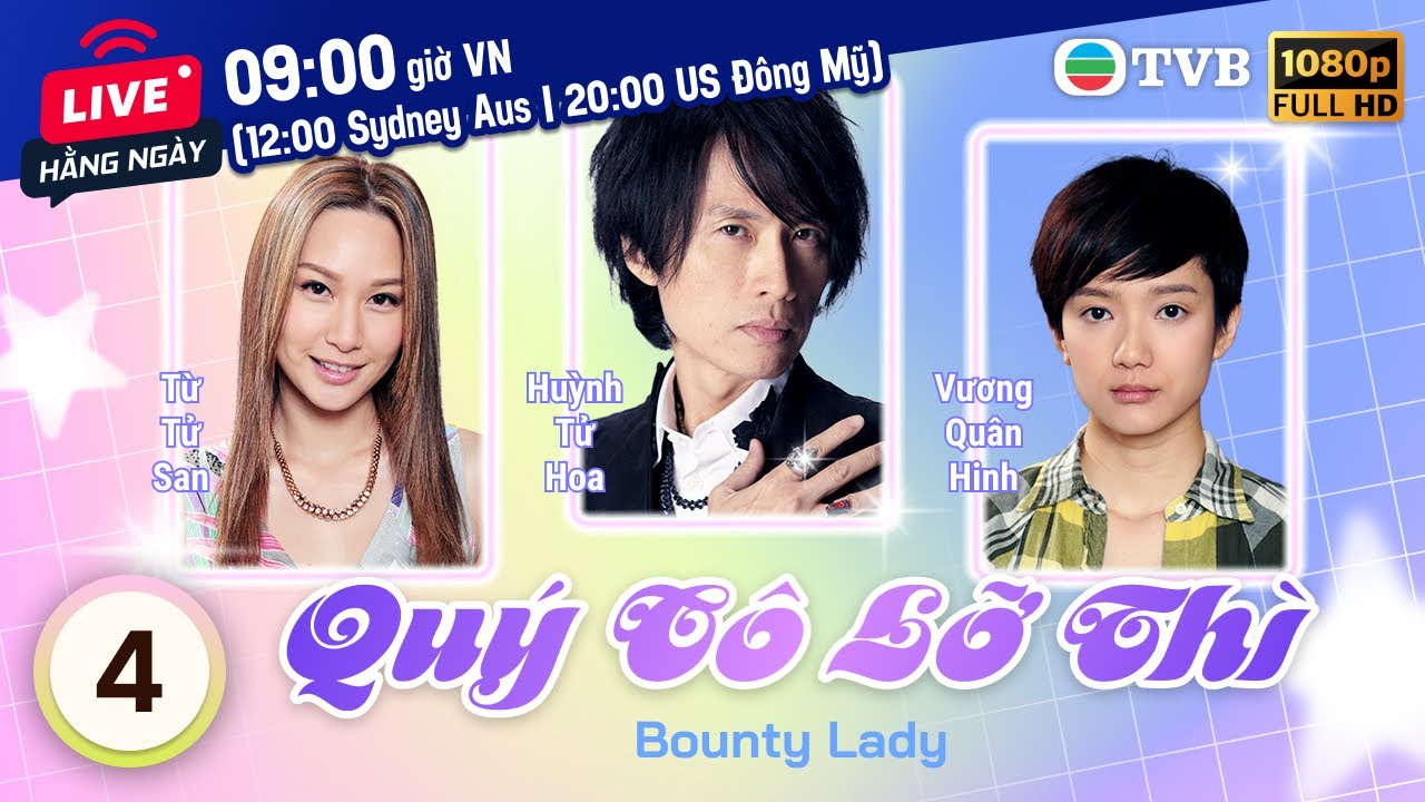 Phim TVB Quý Cô Lỡ Thì (Bounty Lady) 4/20 | Huỳnh Tử Hoa, Từ Tử San, Trần Mẫn Chi | 2013