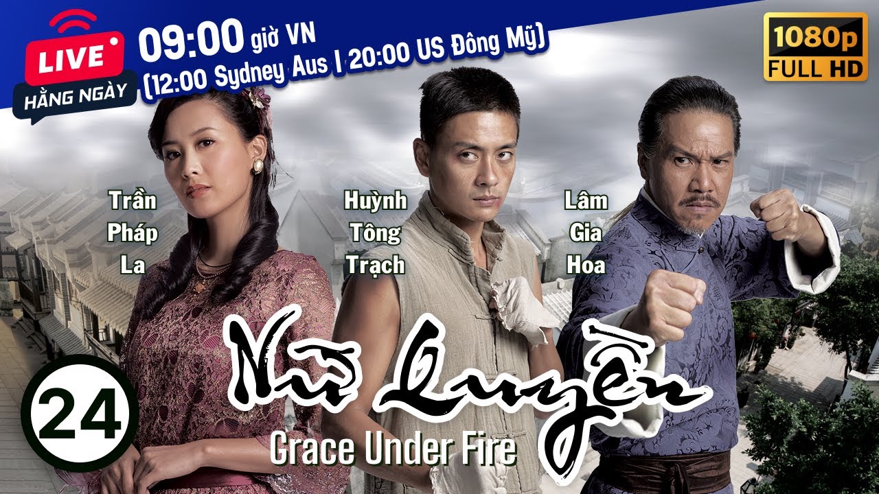 Nữ Quyền (Grace Under Fire) 24/32 | Lưu Tuyền, Huỳnh Tông Trạch, Mã Quốc Minh | TVB 2011