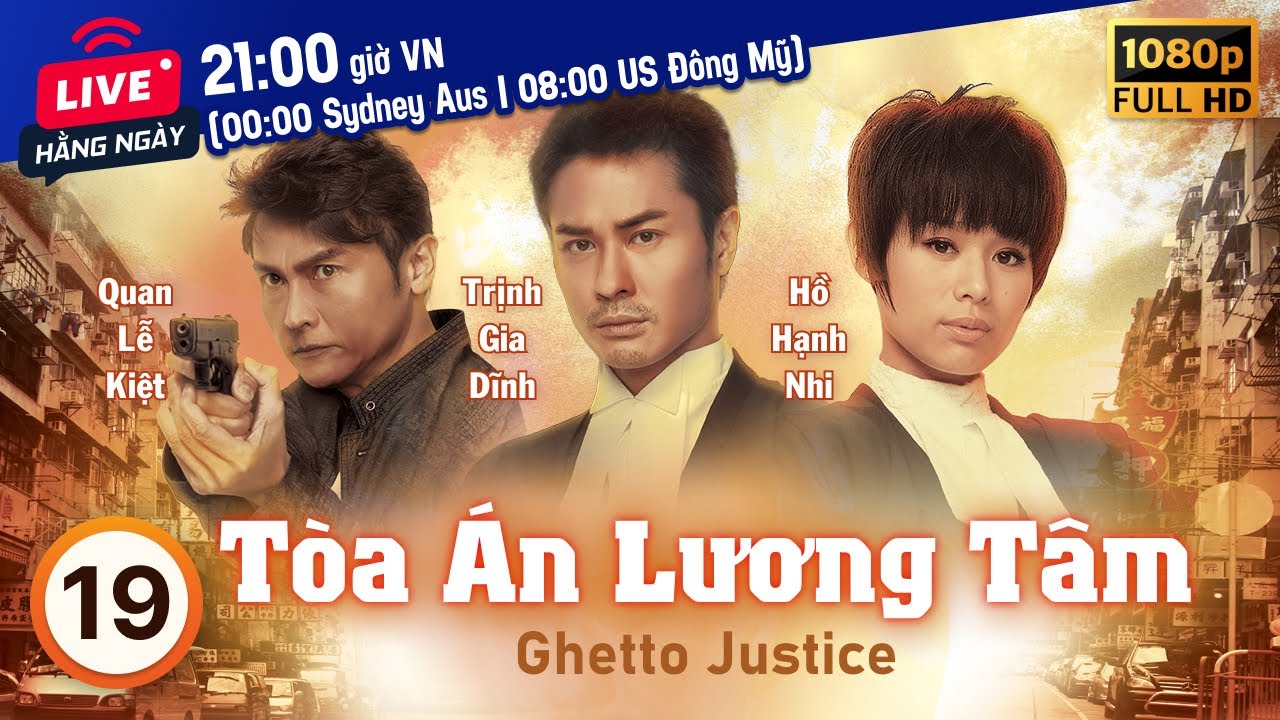 Tòa Án Lương Tâm (Ghetto Justice) 19/20 | Trịnh Gia Dĩnh, Hồ Hạnh Nhi, Trần Mẫn Chi | TVB 2011