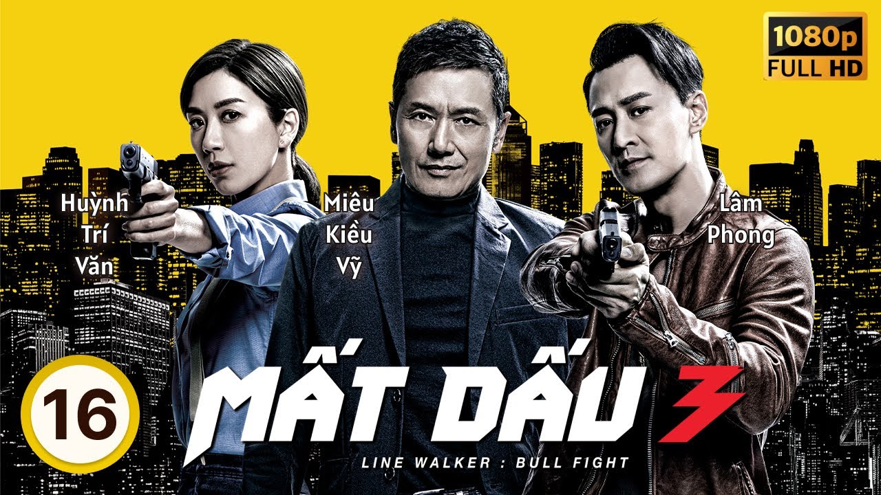 Phim TVB Mất Dấu 3 (Line Walker 3) 16/37 | Lâm Phong, Miêu Kiều Vỹ, Mã Quốc Minh, Viên Vỹ Hào | 2020