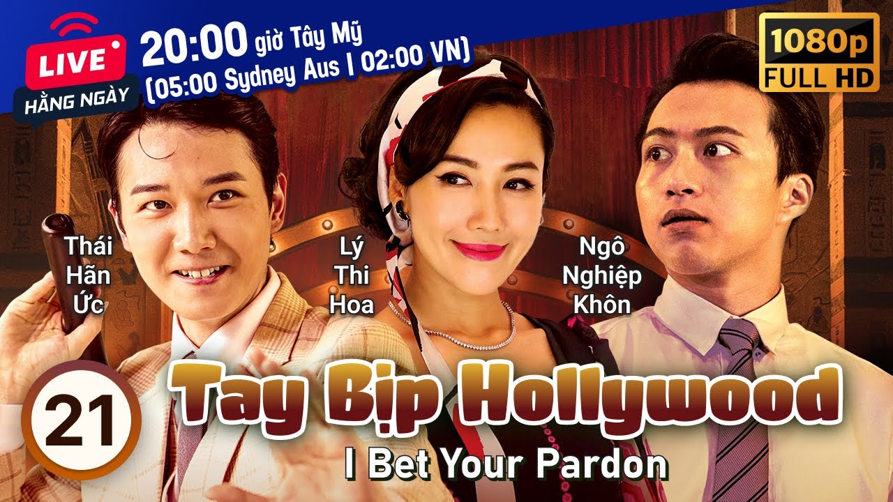 TVB Tay Bịp Hollywood tập 21/30 | tiếng Việt | Trịnh Tắc Sỹ | Lý Thi Hoa | Tần Bái | TVB 2017