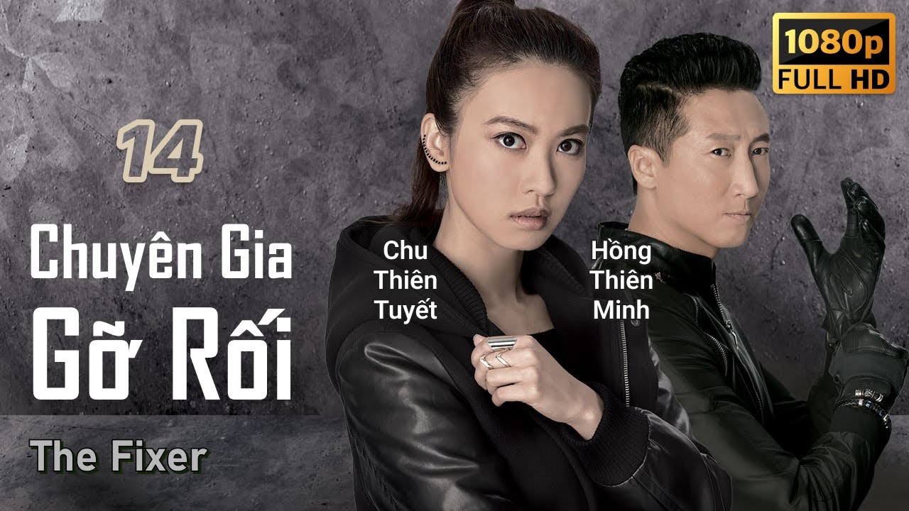 TVB Chuyên Gia Gỡ Rối tập 14/21 | tiếng Việt | Tiền Gia Lạc, Huỳnh Trí Văn, Viên Vỹ Hào | TVB 2015