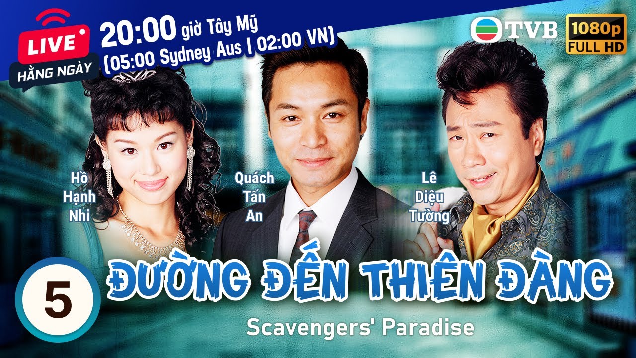 Phim TVB Đường Đến Thiên Đàng (Scavengers' Paradise) 5/20 | Quách Tấn An, Hồ Hạnh Nhi | 2005