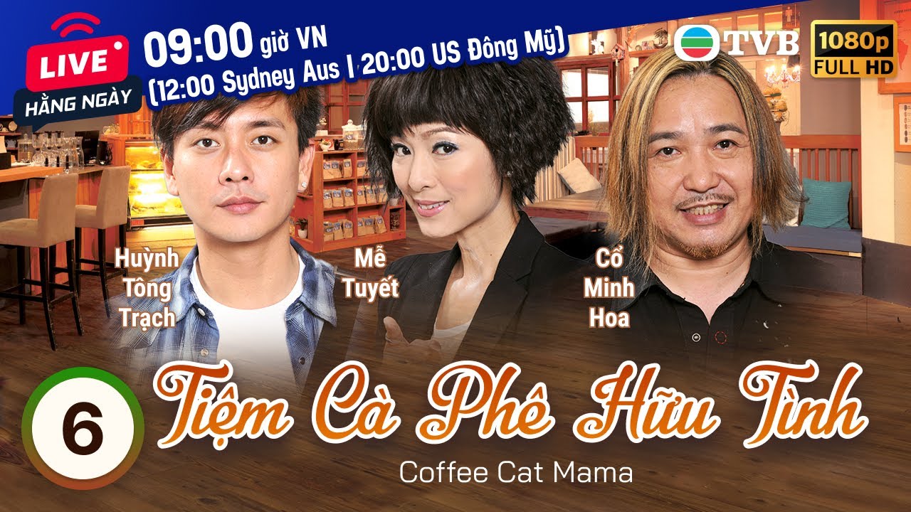 Phim TVB Tiệm Cà Phê Hữu Tình (Coffee Cat Mama) 6/20 | Huỳnh Tông Trạch, Sầm Lệ Hương | 2013