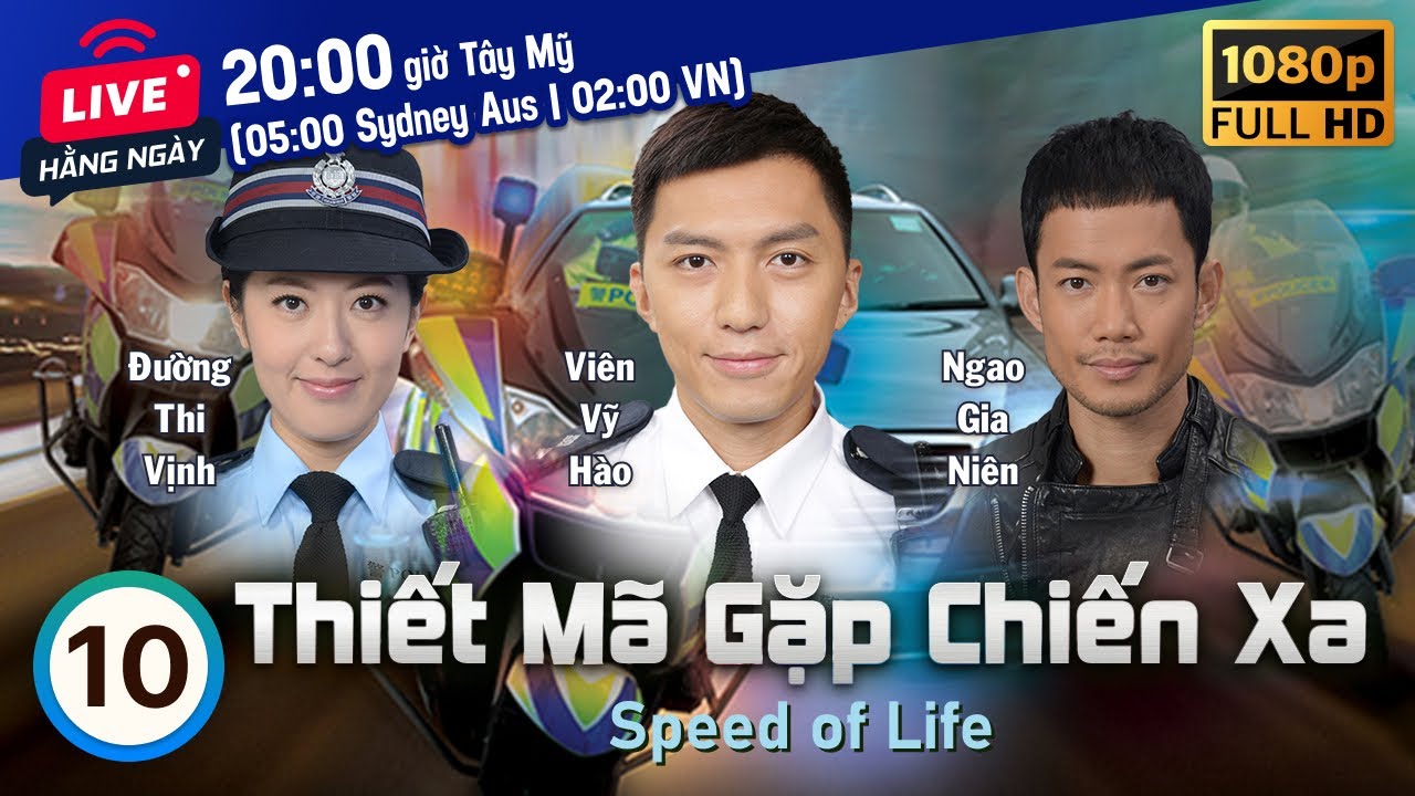 TVB Thiết Mã Gặp Chiến Xa tập 10/20 | tiếng Việt | Huỳnh Đức Bân, Viên Vĩ Hào | TVB 2016