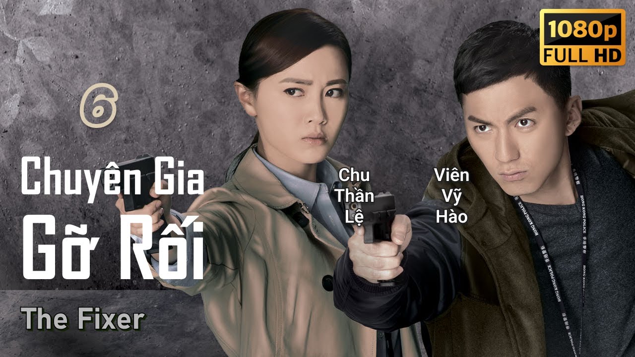 TVB Chuyên Gia Gỡ Rối tập 6/21 | tiếng Việt | Tiền Gia Lạc, Huỳnh Trí Văn, Viên Vỹ Hào | TVB 2015