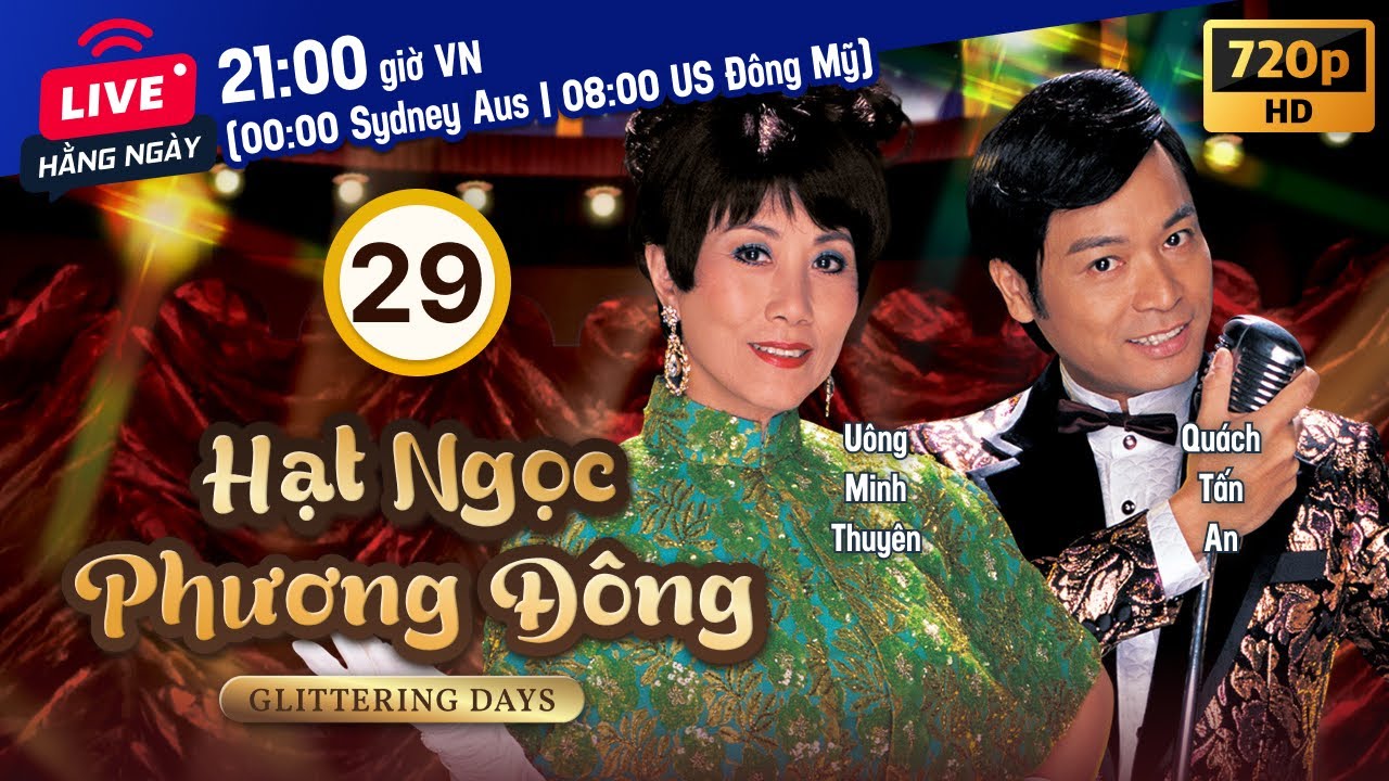 Hạt Ngọc Phương Đông (Glittering Days) 29/30 | Uông Minh Thuyên, Quách Tấn An, Xa Thi Mạn | TVB 2016