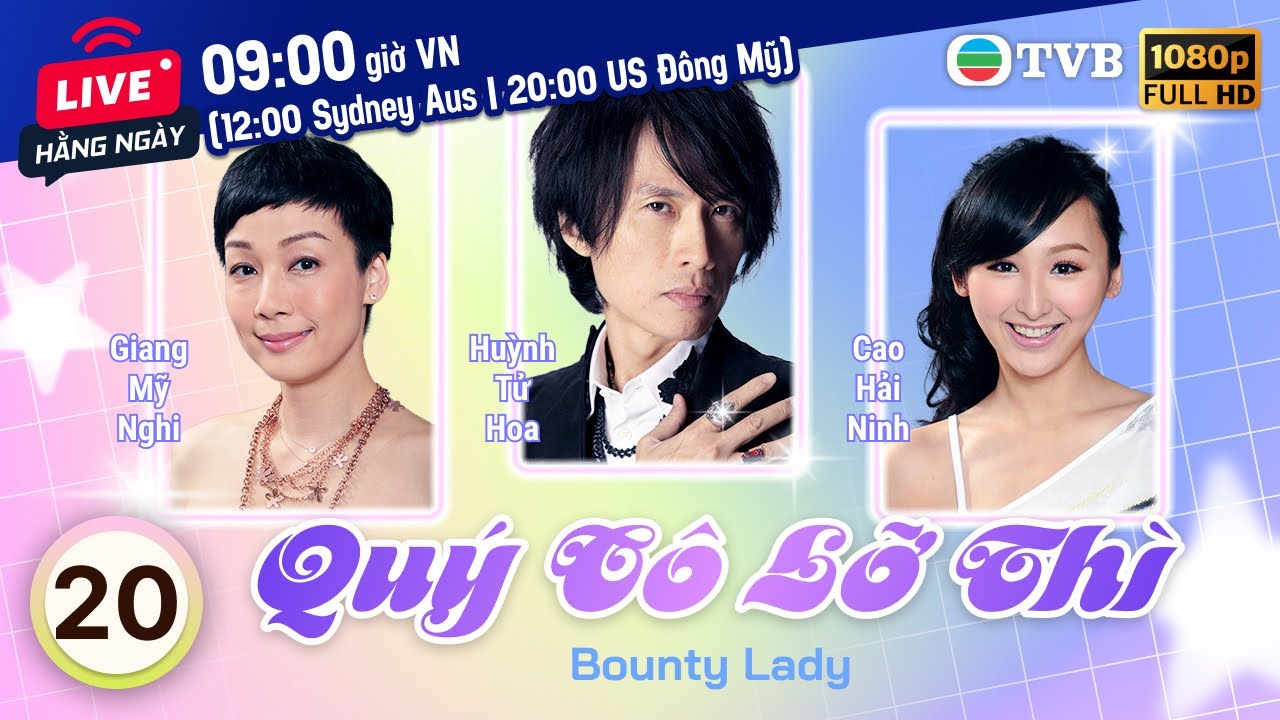 Phim TVB Quý Cô Lỡ Thì (Bounty Lady) 20/20 | Huỳnh Tử Hoa, Từ Tử San, Trần Mẫn Chi | 2013