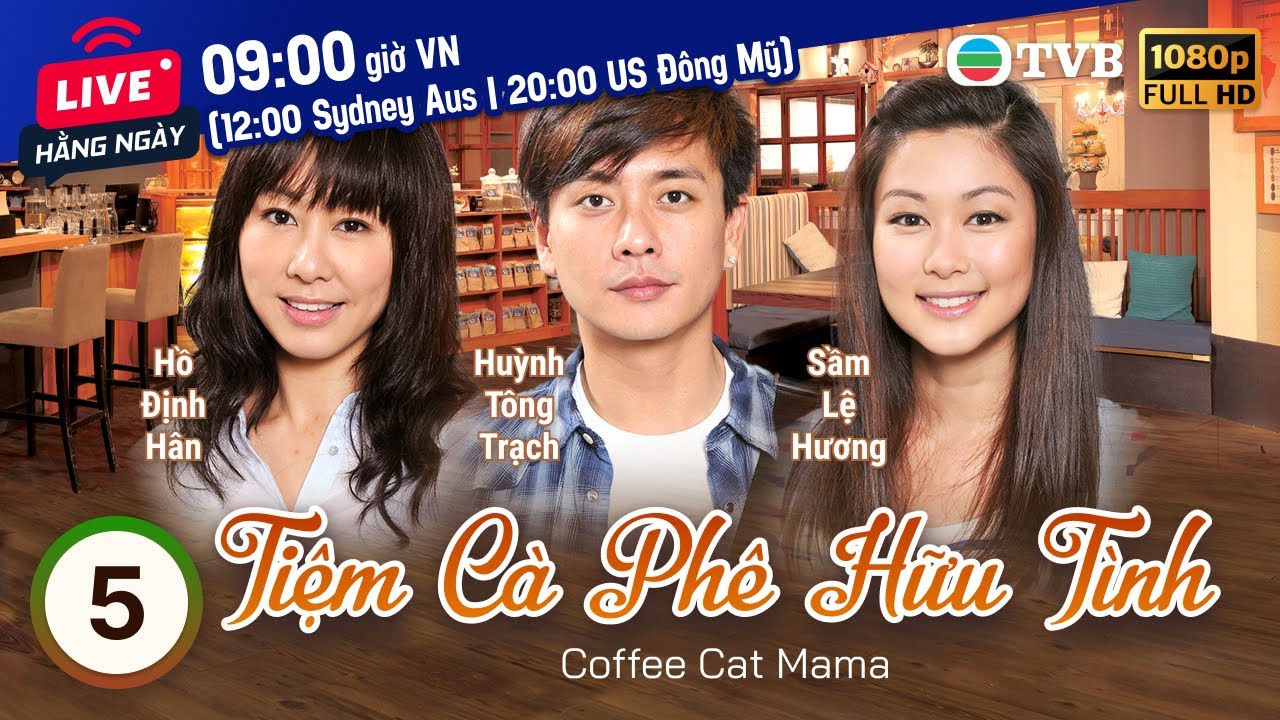 Phim TVB Tiệm Cà Phê Hữu Tình (Coffee Cat Mama) 5/20 | Huỳnh Tông Trạch, Sầm Lệ Hương | 2013