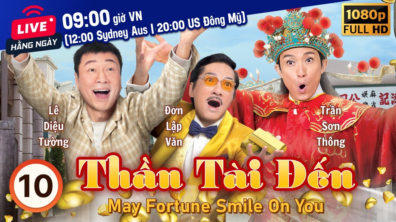 Thần Tài Đến (May Fortune Smile On You) 10/17 | Lê Diệu Tường, Trần Sơn Thông | TVB 2017