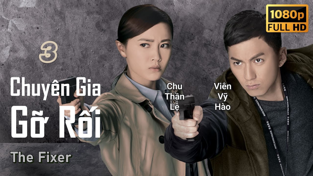 TVB Chuyên Gia Gỡ Rối tập 3/21 | tiếng Việt | Tiền Gia Lạc, Huỳnh Trí Văn, Viên Vỹ Hào | TVB 2015