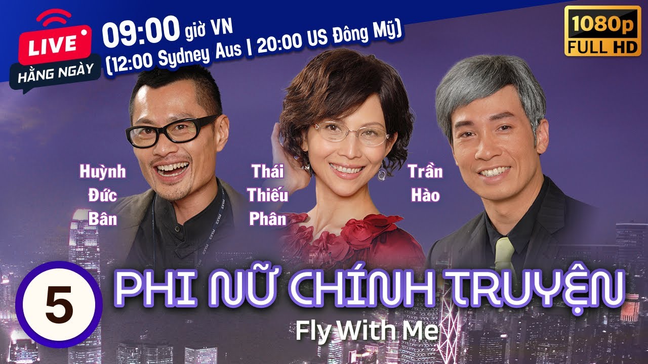 Phi Nữ Chính Truyện (Fly With Me) 5/25 | Thái Thiếu Phân, Trần Hào, Tào Vĩnh Liêm | TVB 2010