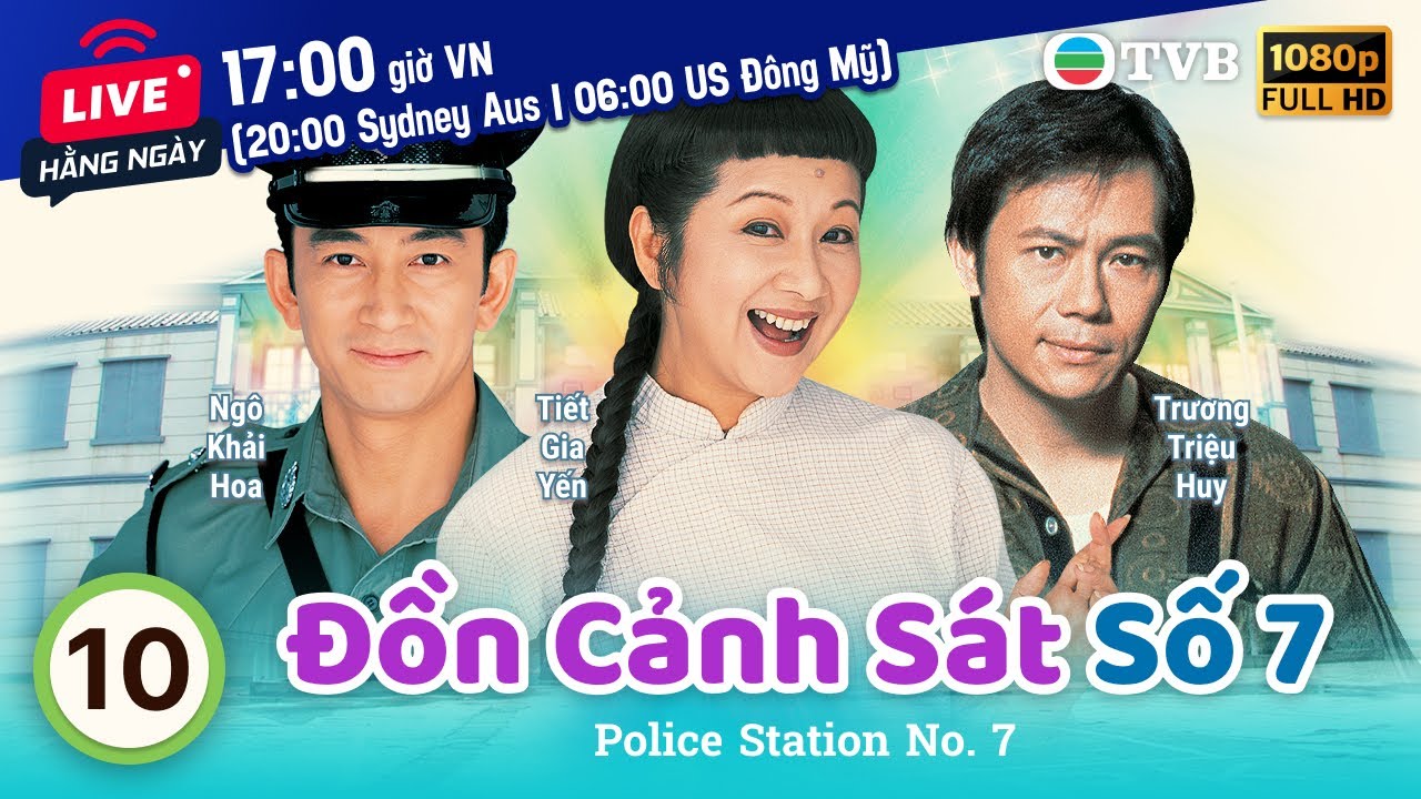 Phim TVB Đồn Cảnh Sát Số 7 (Police Station No. 7) 10/25 | Tiết Gia Yến, Ngô Khải Hoa | 2002