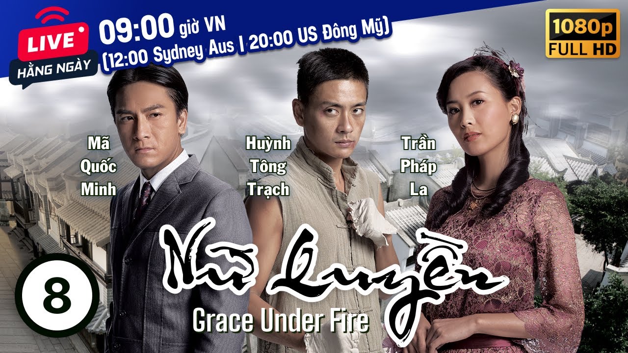 Nữ Quyền (Grace Under Fire) 8/30 | Lưu Tuyền, Huỳnh Tông Trạch, Mã Quốc Minh | TVB 2012