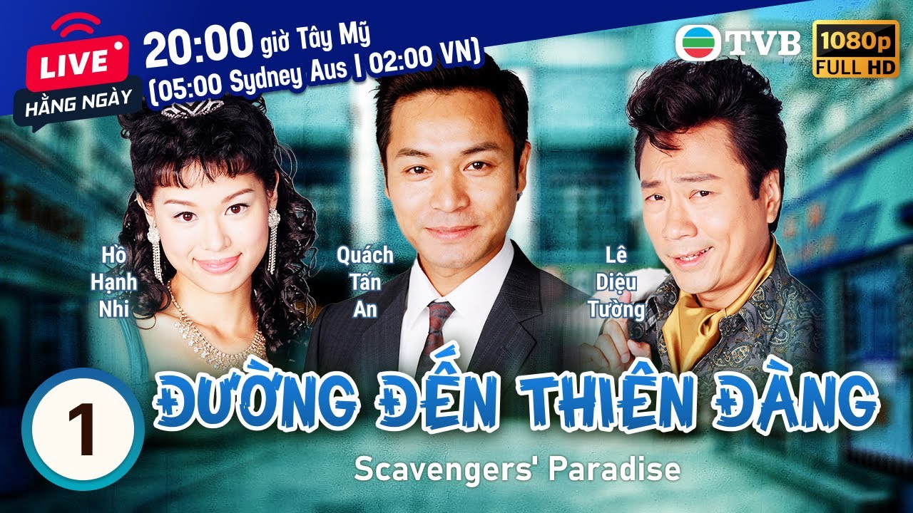 Phim TVB Đường Đến Thiên Đàng (Scavengers' Paradise) 1/20 | Quách Tấn An, Hồ Hạnh Nhi | 2005