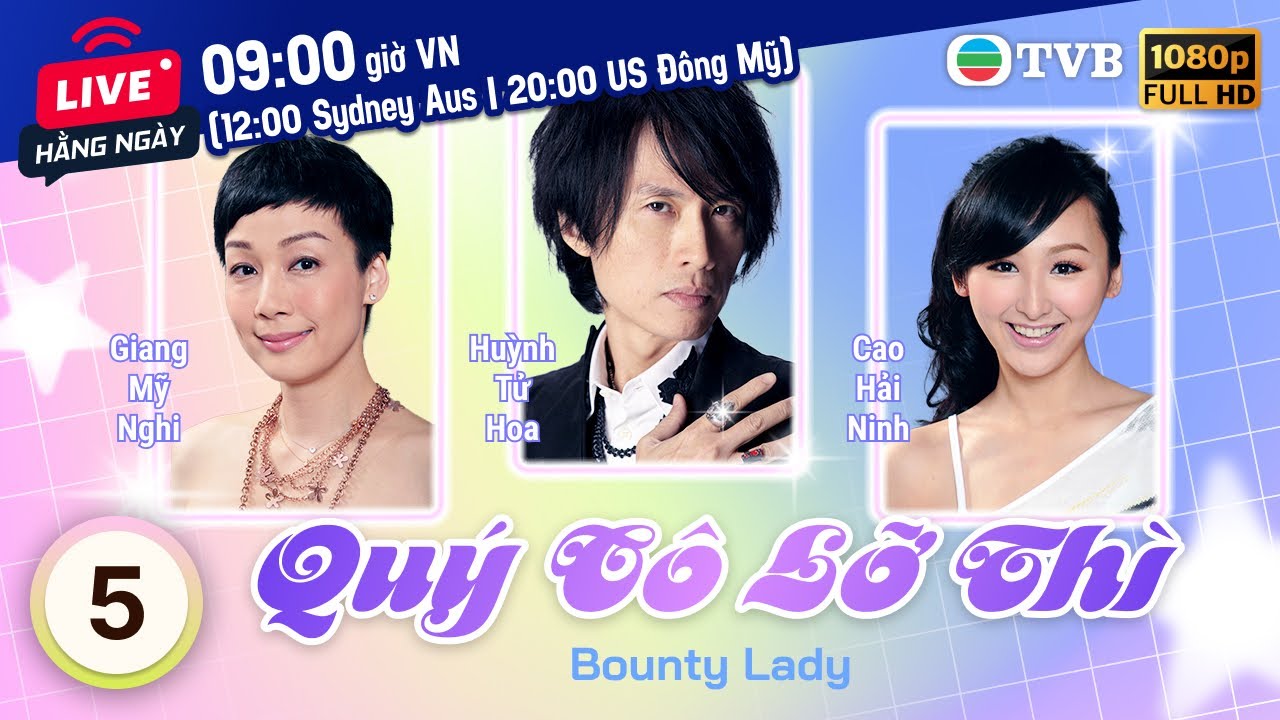 Phim TVB Quý Cô Lỡ Thì (Bounty Lady) 5/20 | Huỳnh Tử Hoa, Từ Tử San, Trần Mẫn Chi | 2013