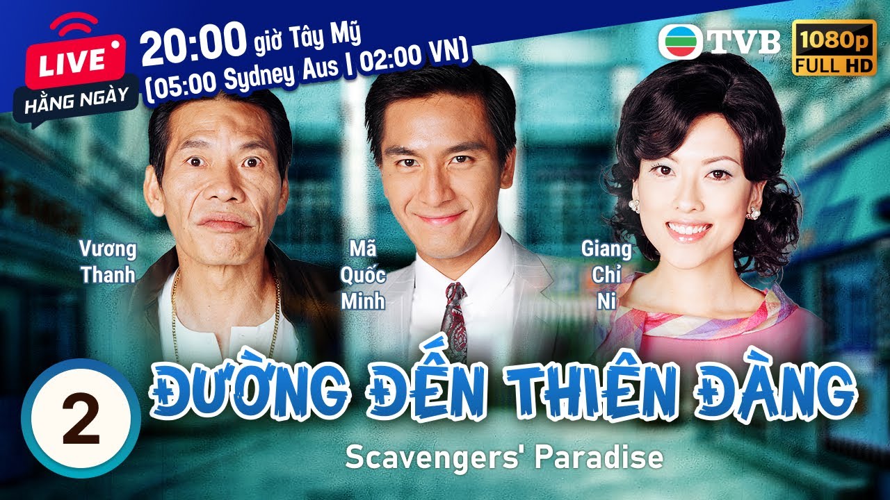 Phim TVB Đường Đến Thiên Đàng (Scavengers' Paradise) 2/20 | Quách Tấn An, Hồ Hạnh Nhi | 2005