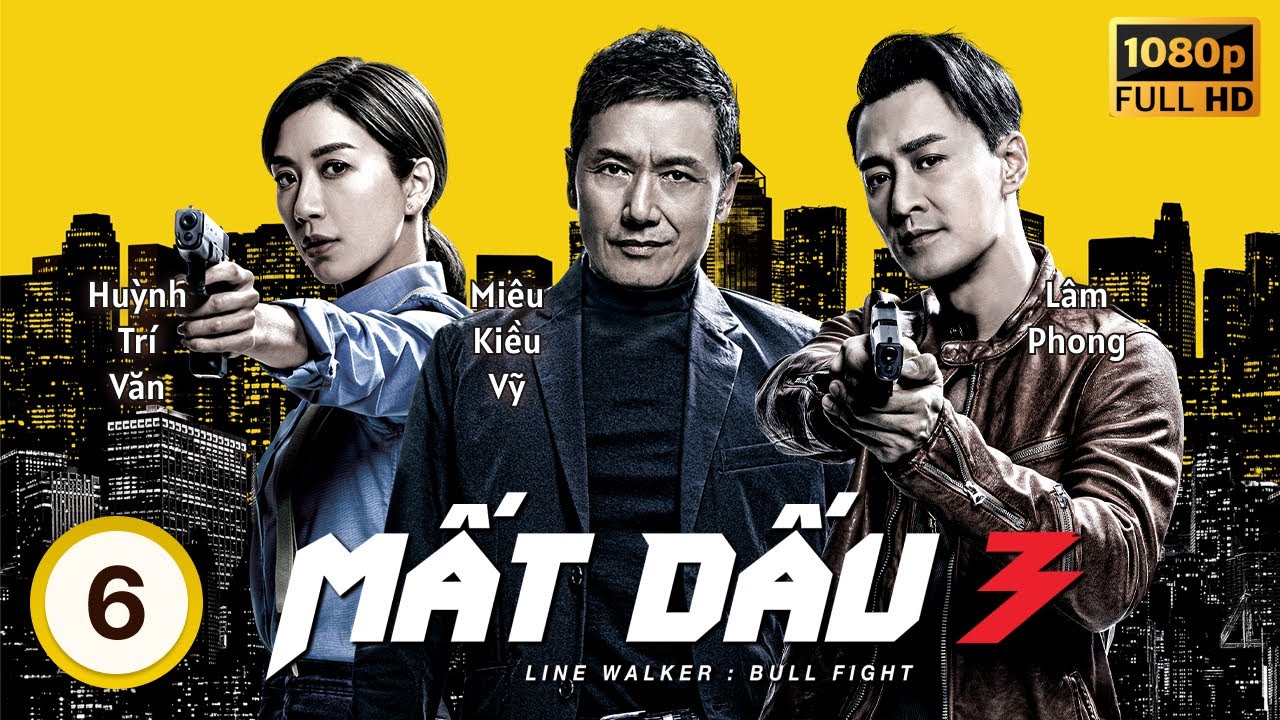 Phim TVB Mất Dấu 3 (Line Walker 3) 6/37 | Lâm Phong, Miêu Kiều Vỹ, Mã Quốc Minh, Viên Vỹ Hào | 2020