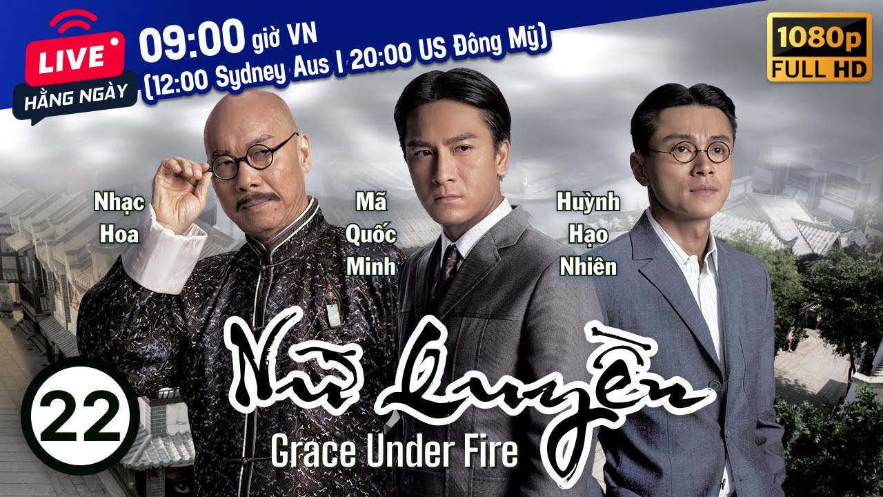 Nữ Quyền (Grace Under Fire) 22/32 | Lưu Tuyền, Huỳnh Tông Trạch, Mã Quốc Minh | TVB 2011