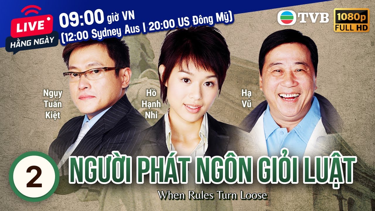 Phim TVB Người Phát Ngôn Giỏi Luật (When Rules Turn Loose) 2/21 | Uông Minh Thuyên | 2005