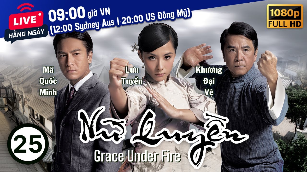 Nữ Quyền (Grace Under Fire) 25/32 | Lưu Tuyền, Huỳnh Tông Trạch, Mã Quốc Minh | TVB 2011